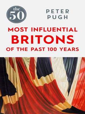 cover image of The 50 Most Influential Britons of the Past 100 Years